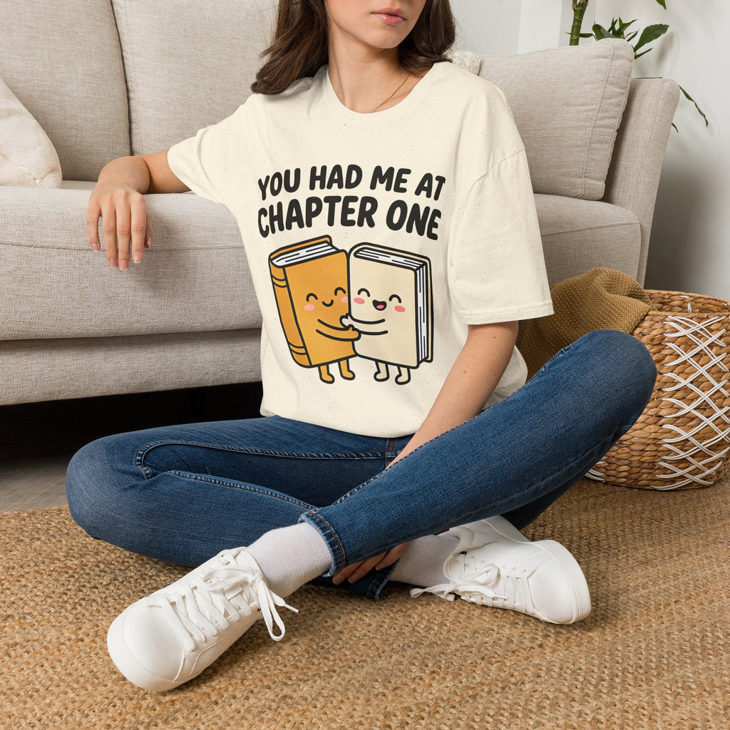 You Had Me At Chapter One T-Shirt