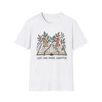 Just One More Chapter T-Shirt