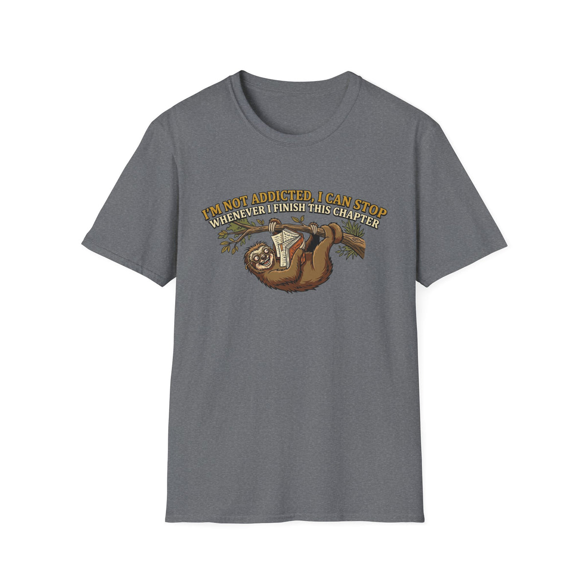 I'm Not Addicted. I Can Stop T-Shirt
