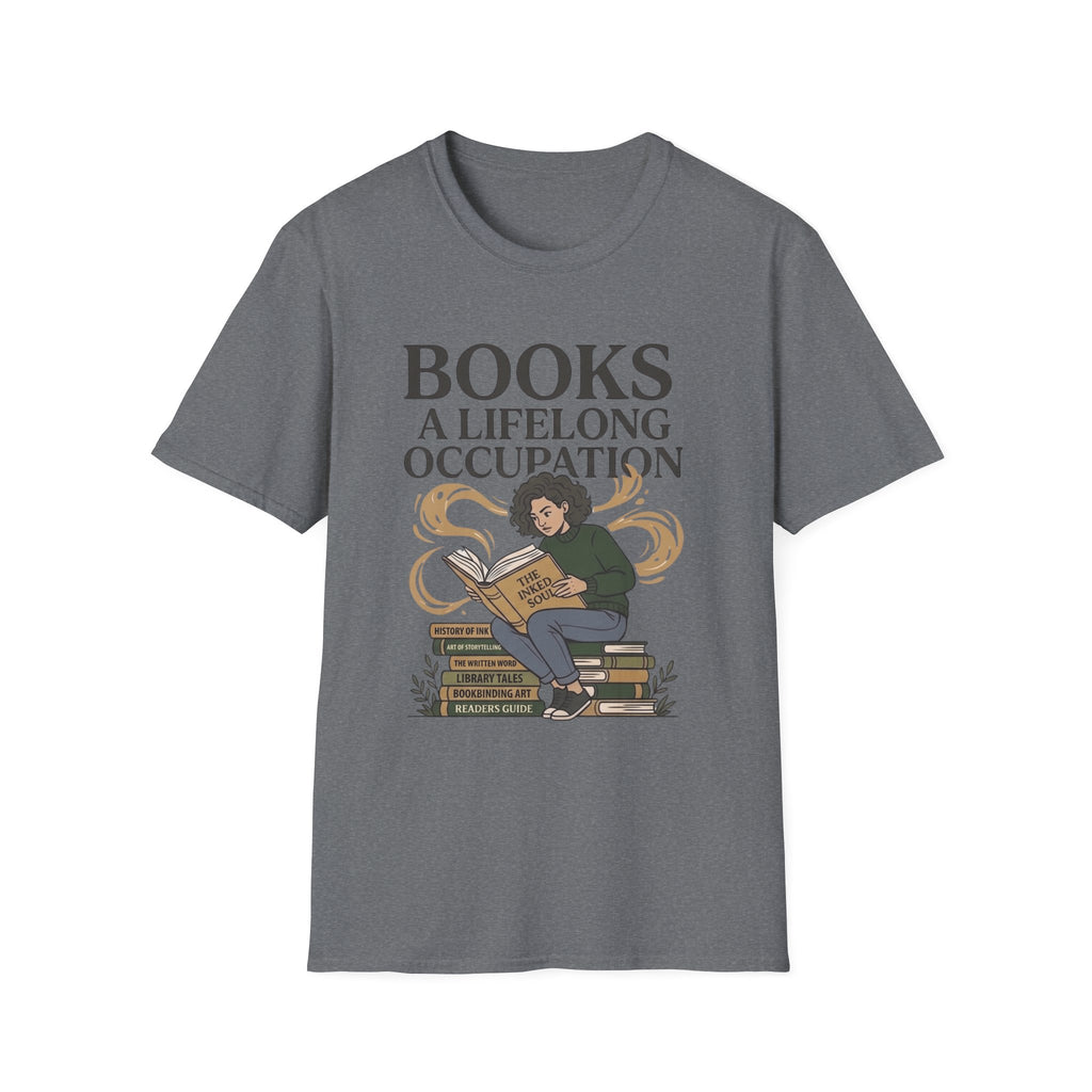 Books A Life Long Occupation T-Shirt