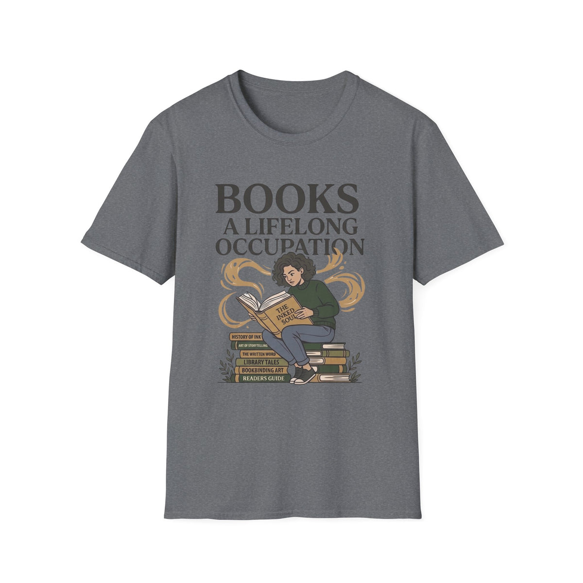 Books A Life Long Occupation T-Shirt