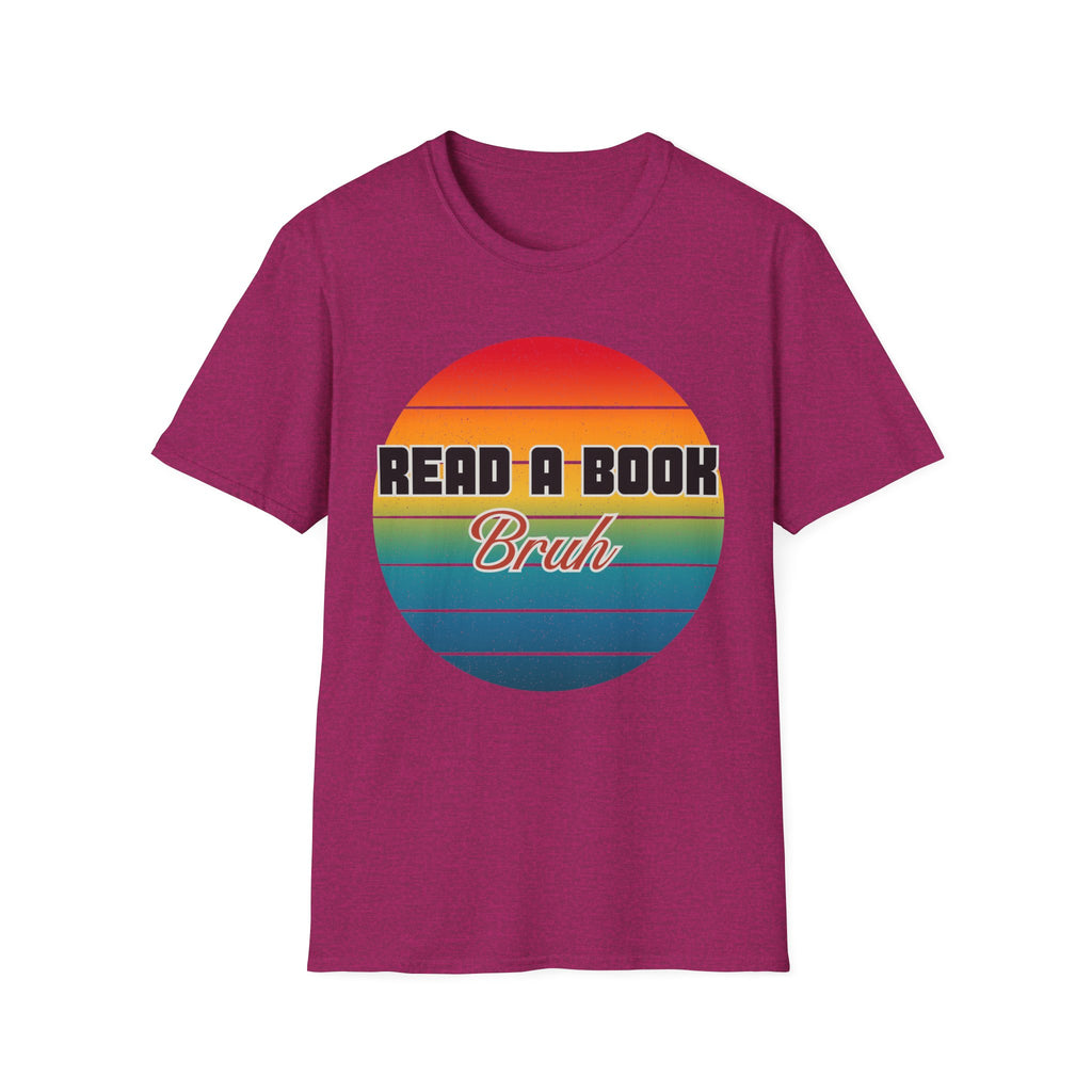 Read A Book Bruh T-Shirt