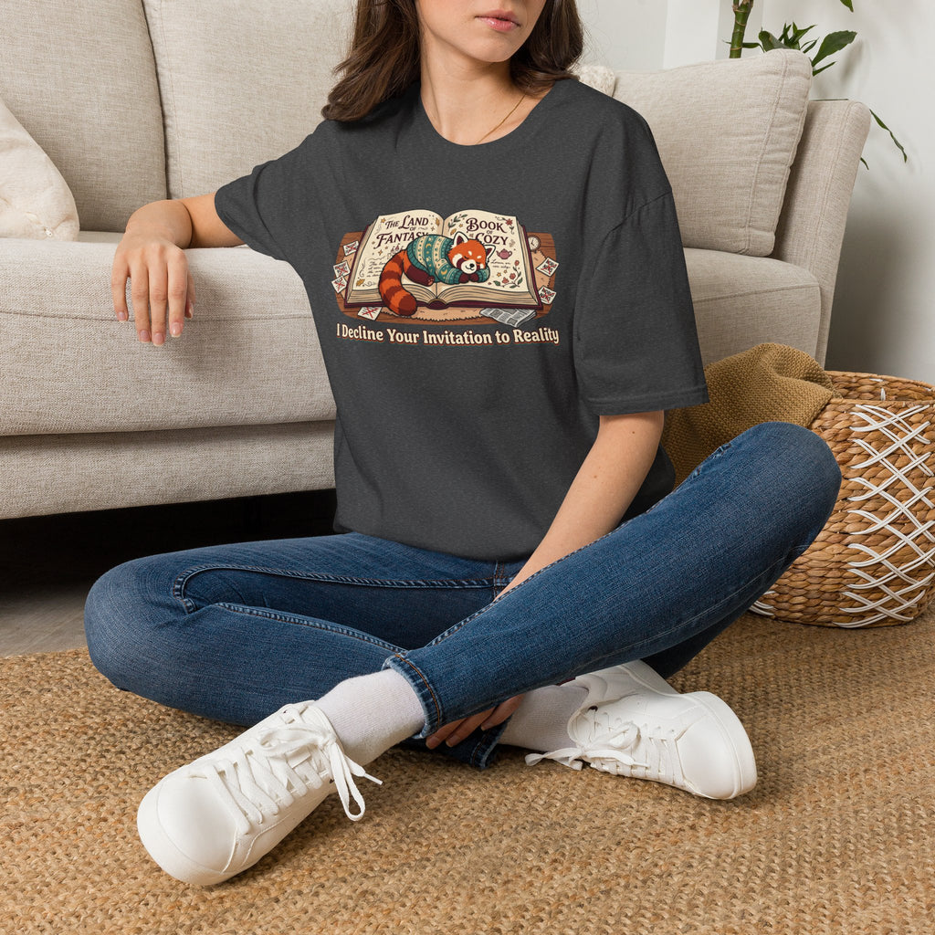 I Decline Your Invitation to RealityT-Shirt