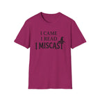 I Came I Read I Miscast T-Shirt