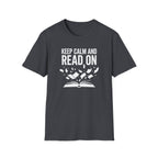 Keep Calm And Read On T-Shirt