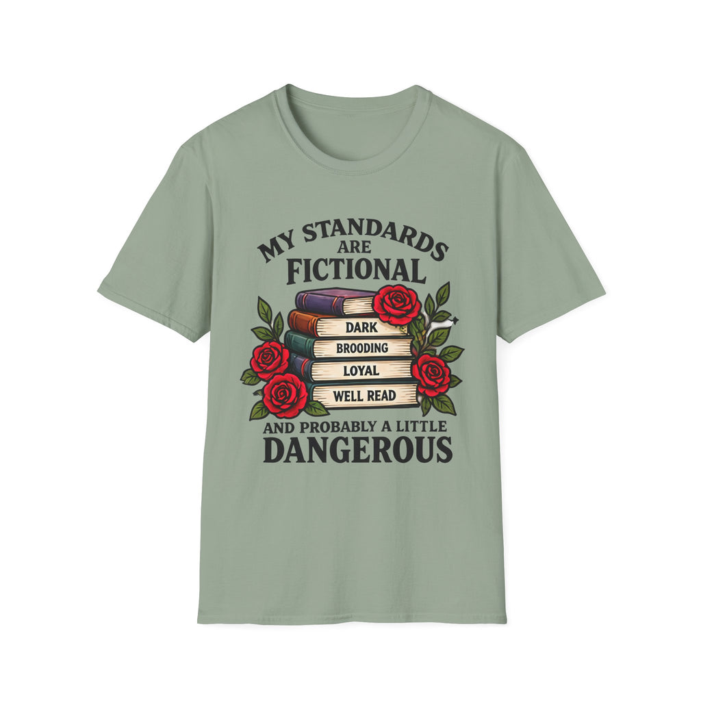 My Standards Are Fictional T-Shirt