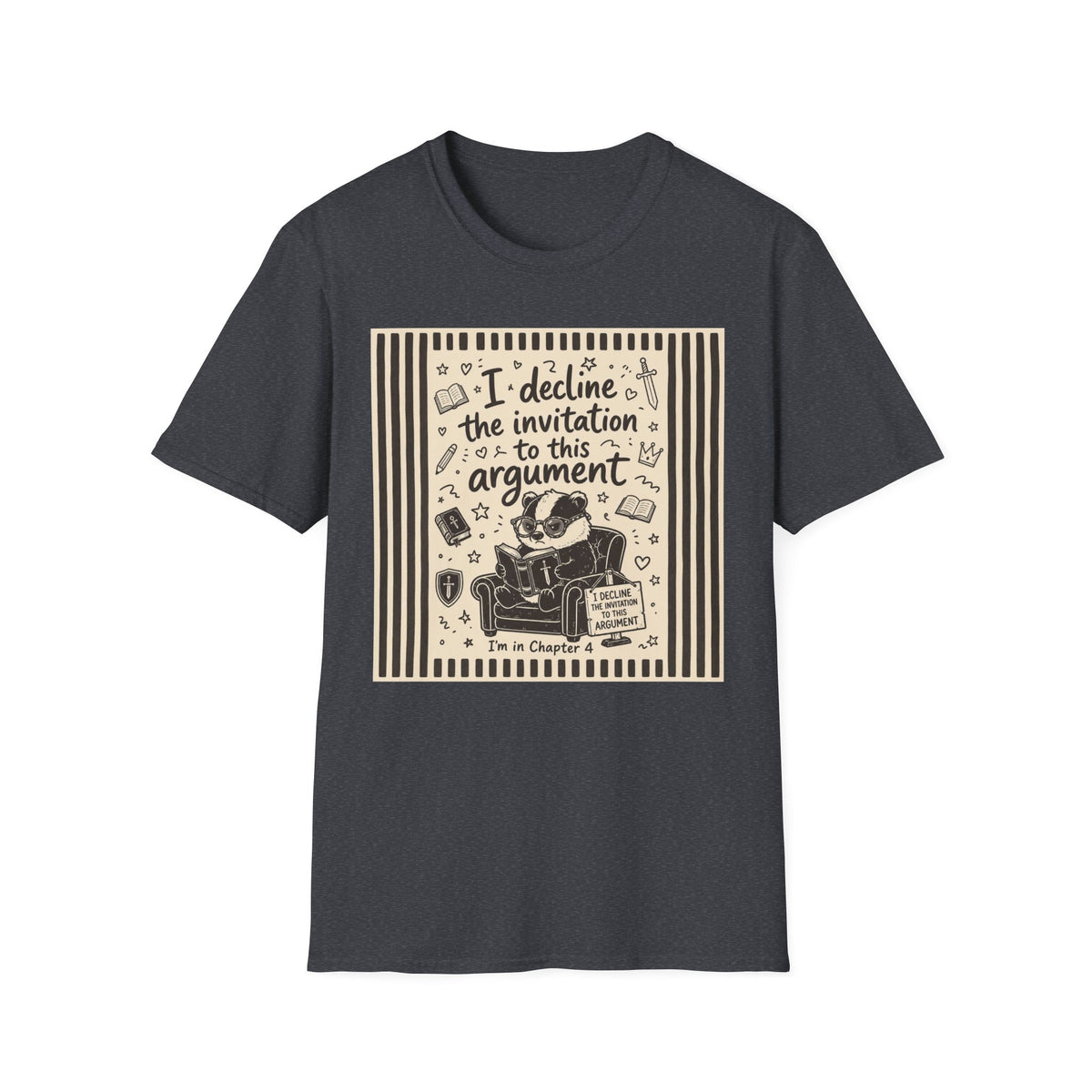 I Decline The Invitation To This Argument T-Shirt