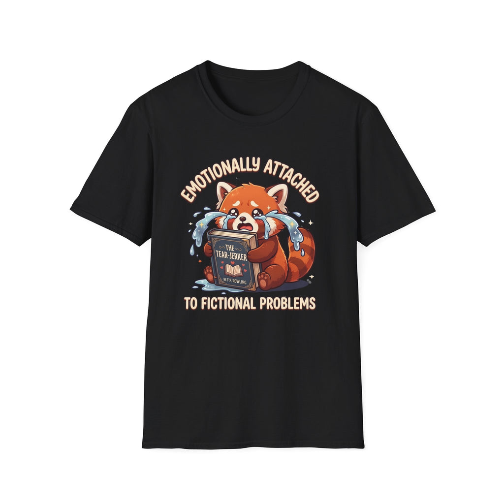 Emotionally Attached to Fictional Problems T-Shirt