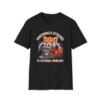 Emotionally Attached to Fictional Problems T-Shirt
