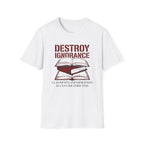 Destroy Ignorance T-Shirt