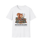 Invitation Declined I'm Group Chatting T-Shirt