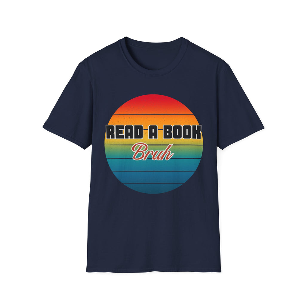 Read A Book Bruh T-Shirt