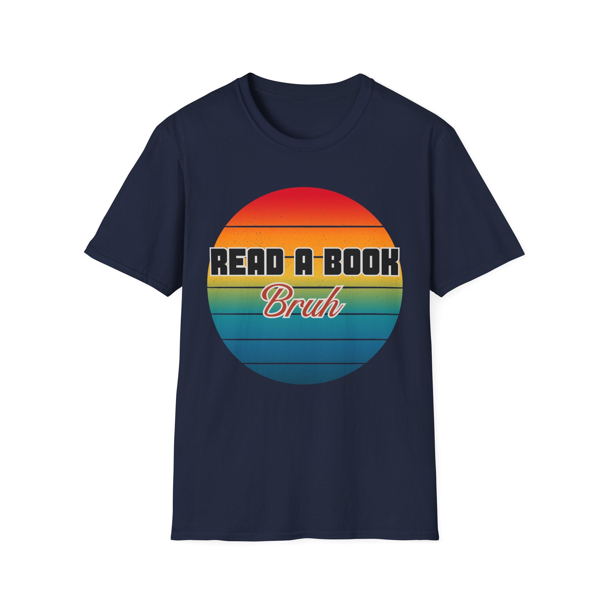 Read A Book Bruh T-Shirt
