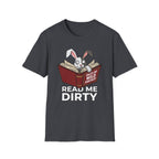 Read Me Dirty T-Shirt
