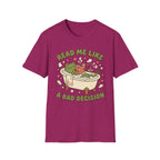 Read Me Like a Bad Decision T-Shirt
