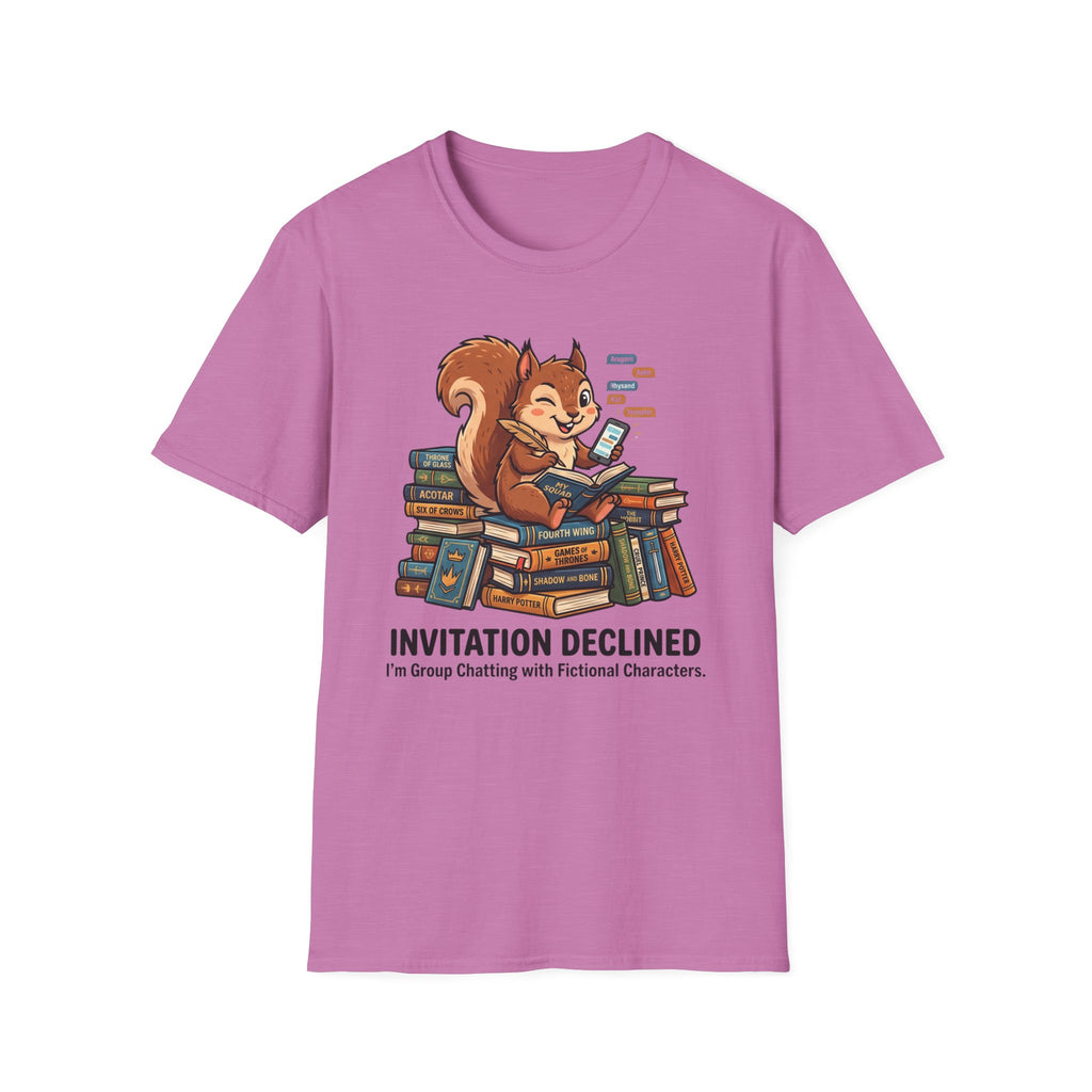 Invitation Declined I'm Group Chatting T-Shirt