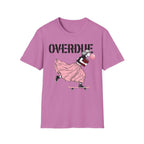 Overdue T-Shirt
