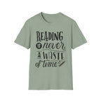 Reading Is Never a Waste Of Time T-Shirt