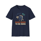 I Put My Book Down To Be Here T-Shirt