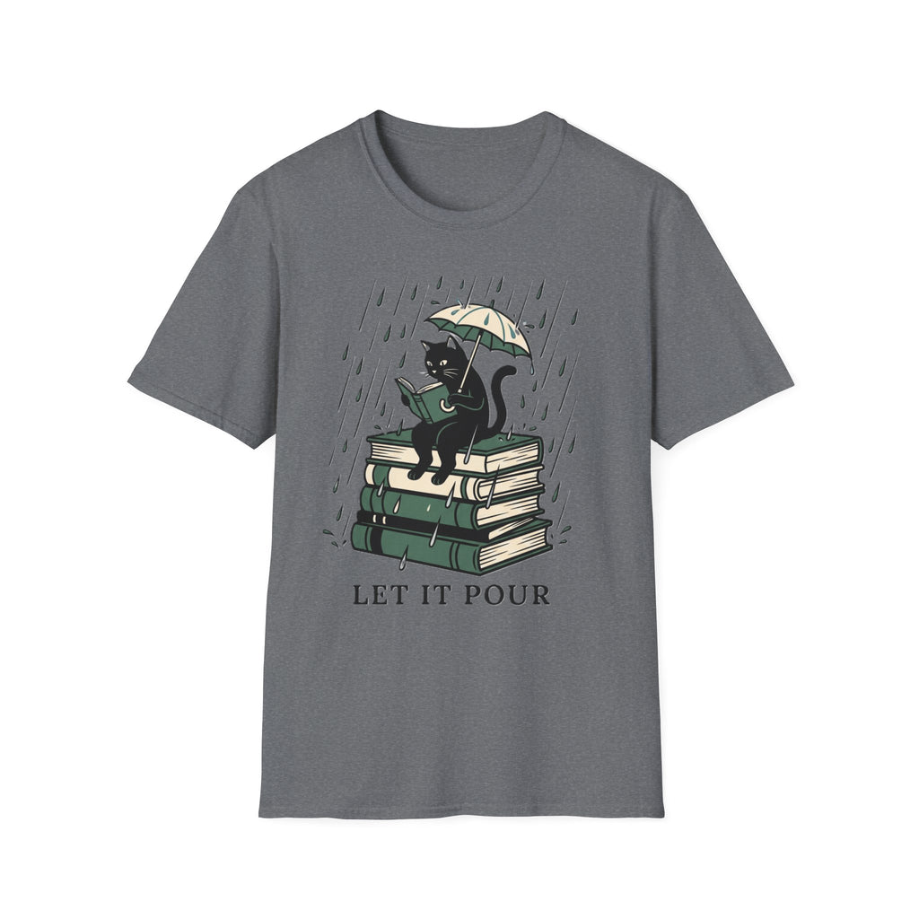 Let It Pour T-Shirt