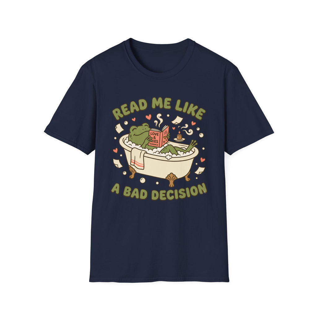 Read Me Like a Bad Decision T-Shirt