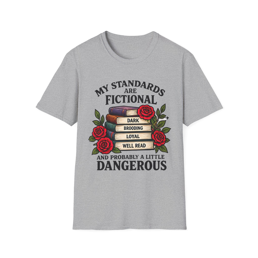 My Standards Are Fictional T-Shirt