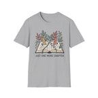 Just One More Chapter T-Shirt