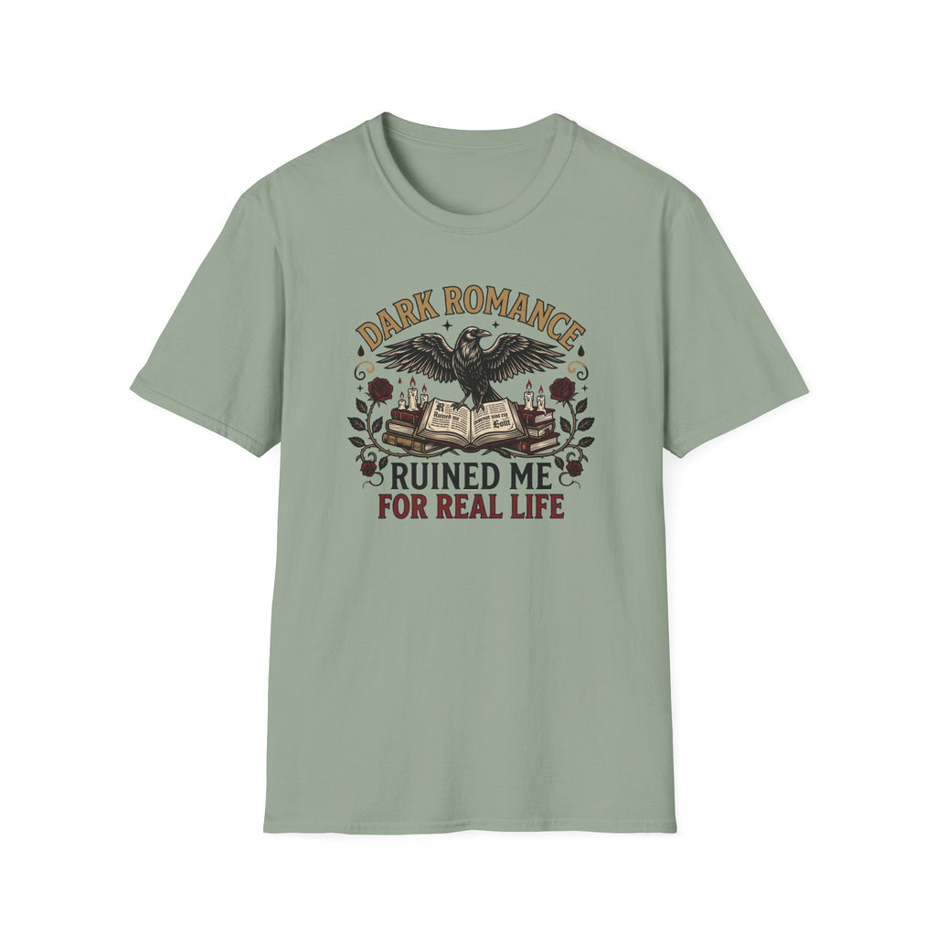 Dark Romance Ruined Me For Real Life T-Shirt