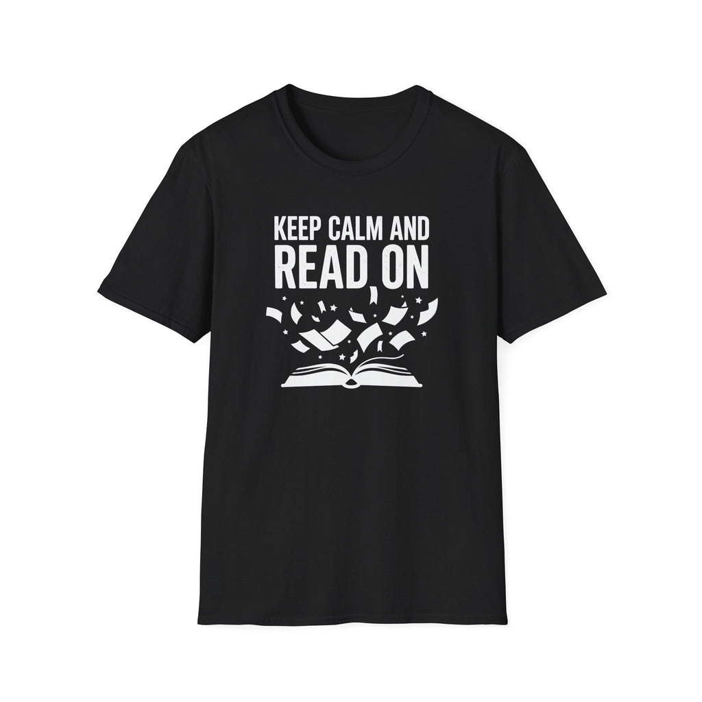 Keep Calm And Read On T-Shirt