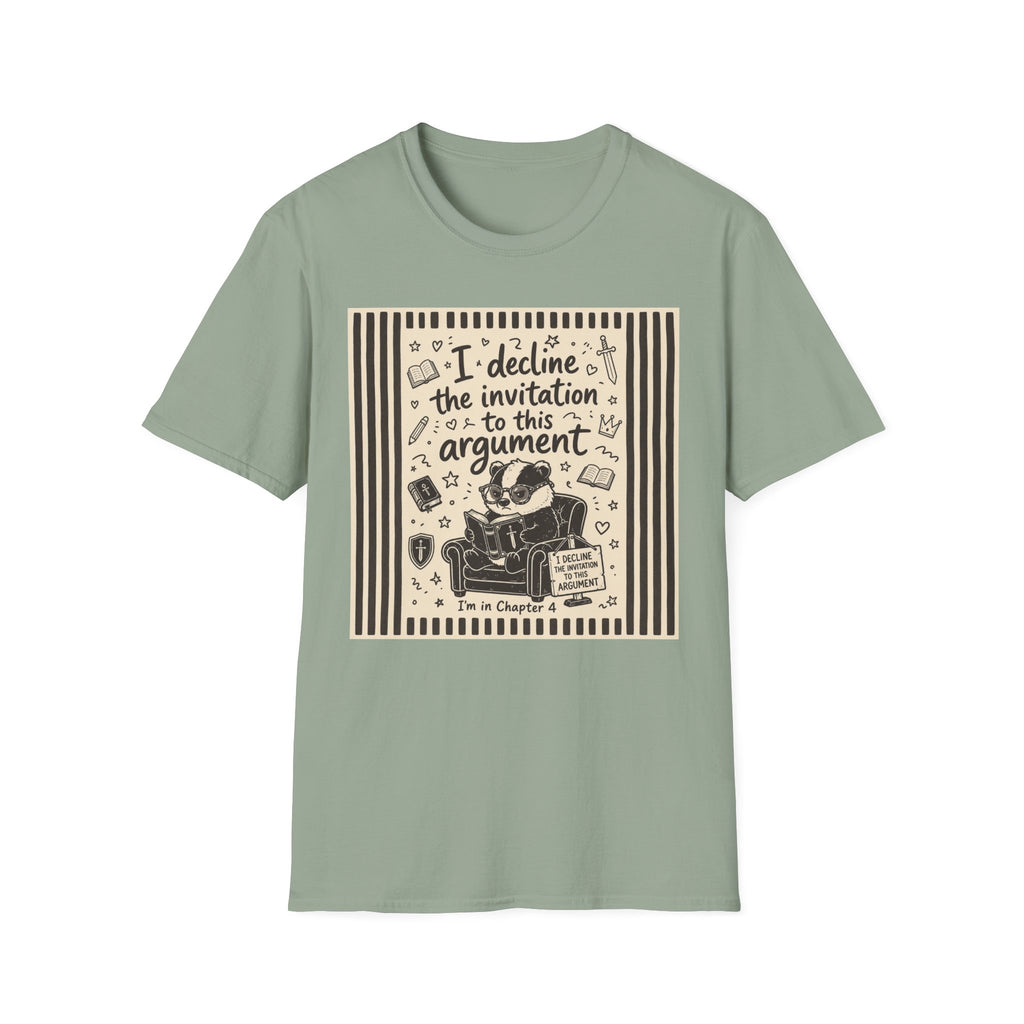 I Decline The Invitation To This Argument T-Shirt