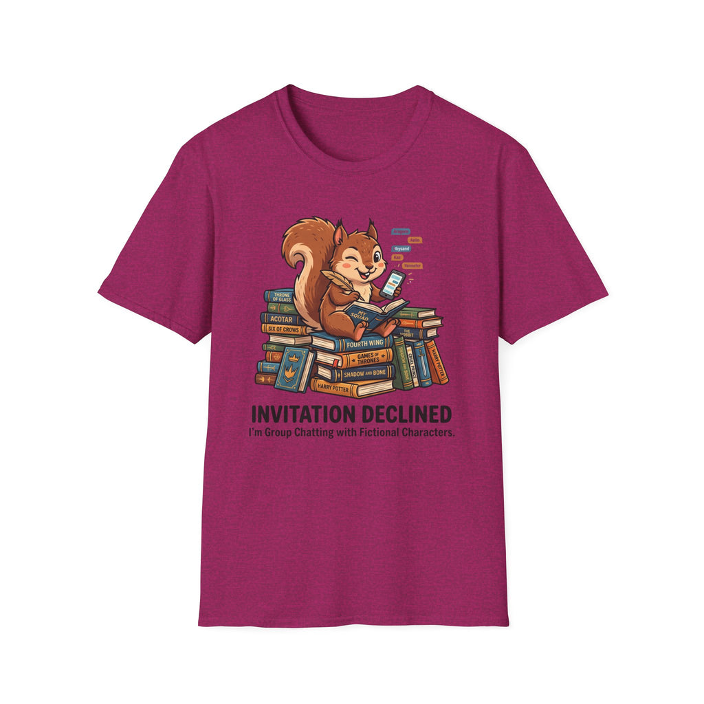 Invitation Declined I'm Group Chatting T-Shirt