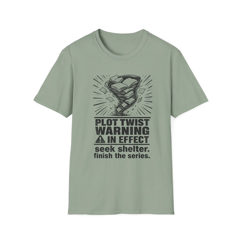 Plot Twist Warning In Effect T-Shirt