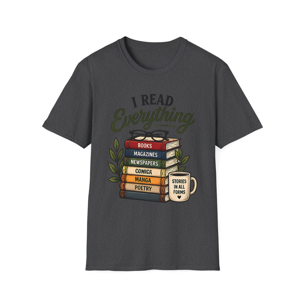 I Read Everything T-Shirt