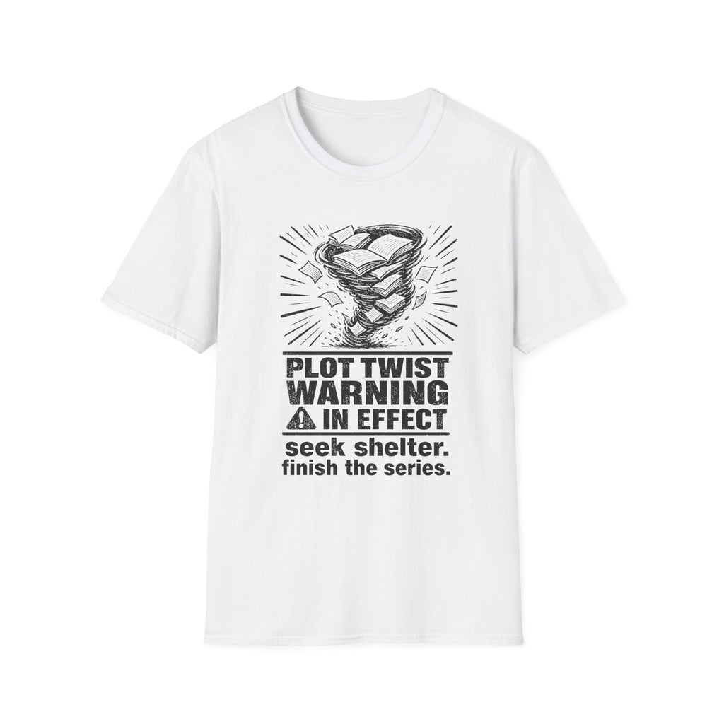 Plot Twist Warning In Effect T-Shirt