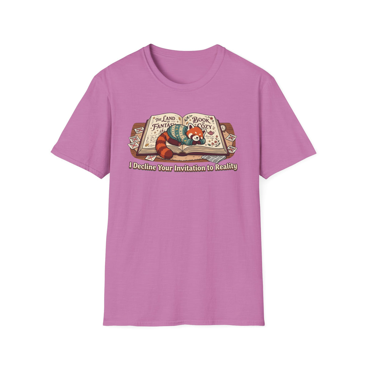 I Decline Your Invitation to RealityT-Shirt