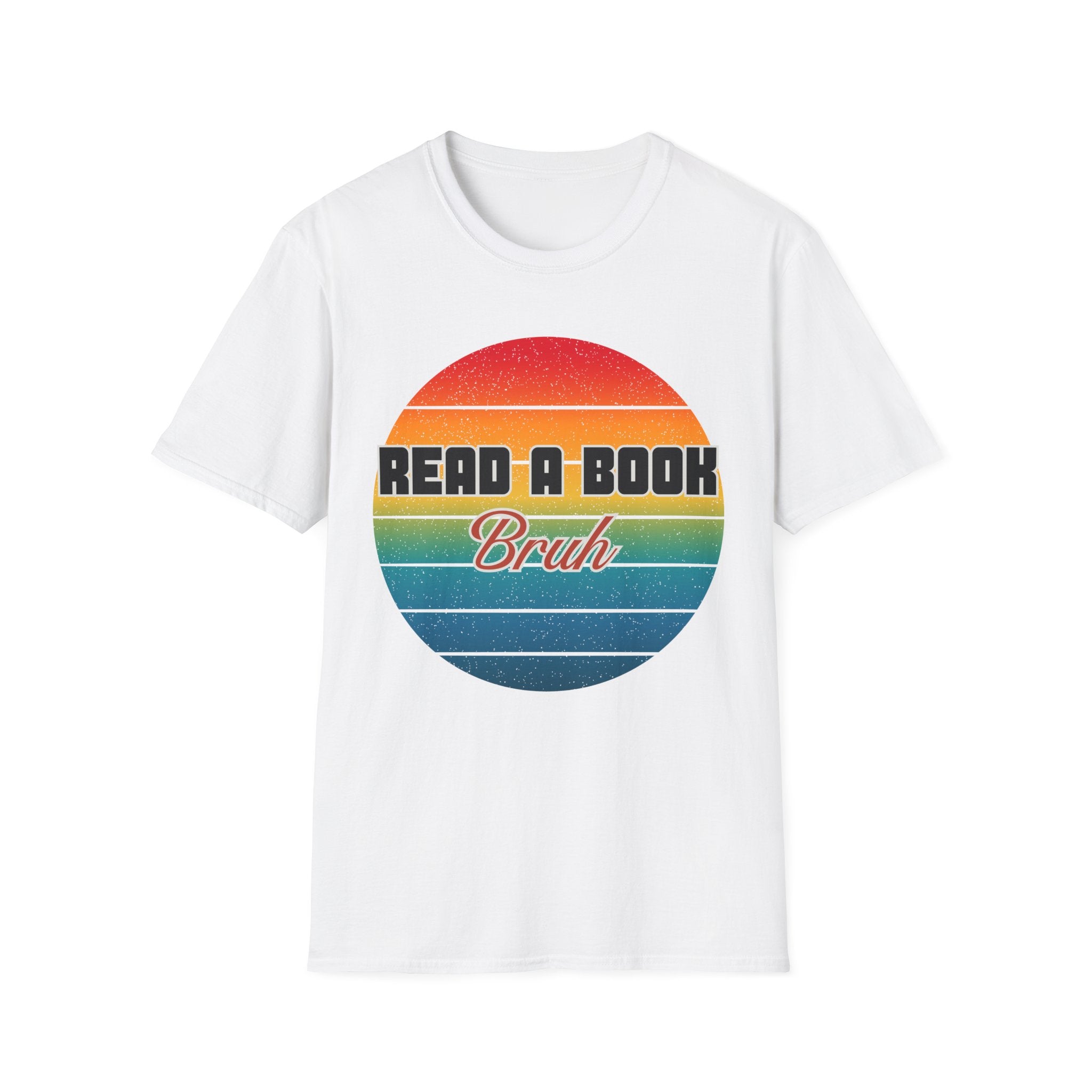 Read A Book Bruh T-Shirt