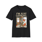 I'm Just Looking T-Shirt