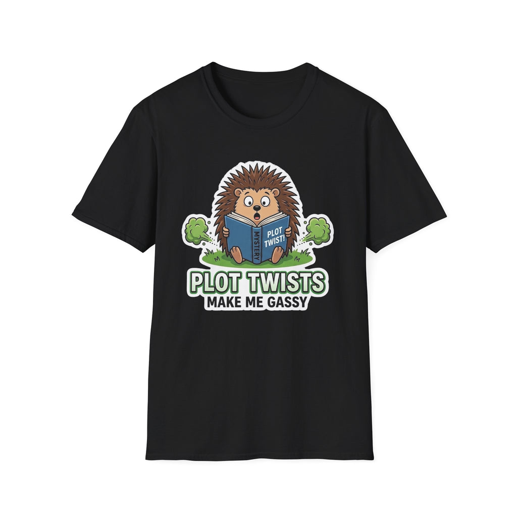 Plot Twists Make me Gassy T-Shirt