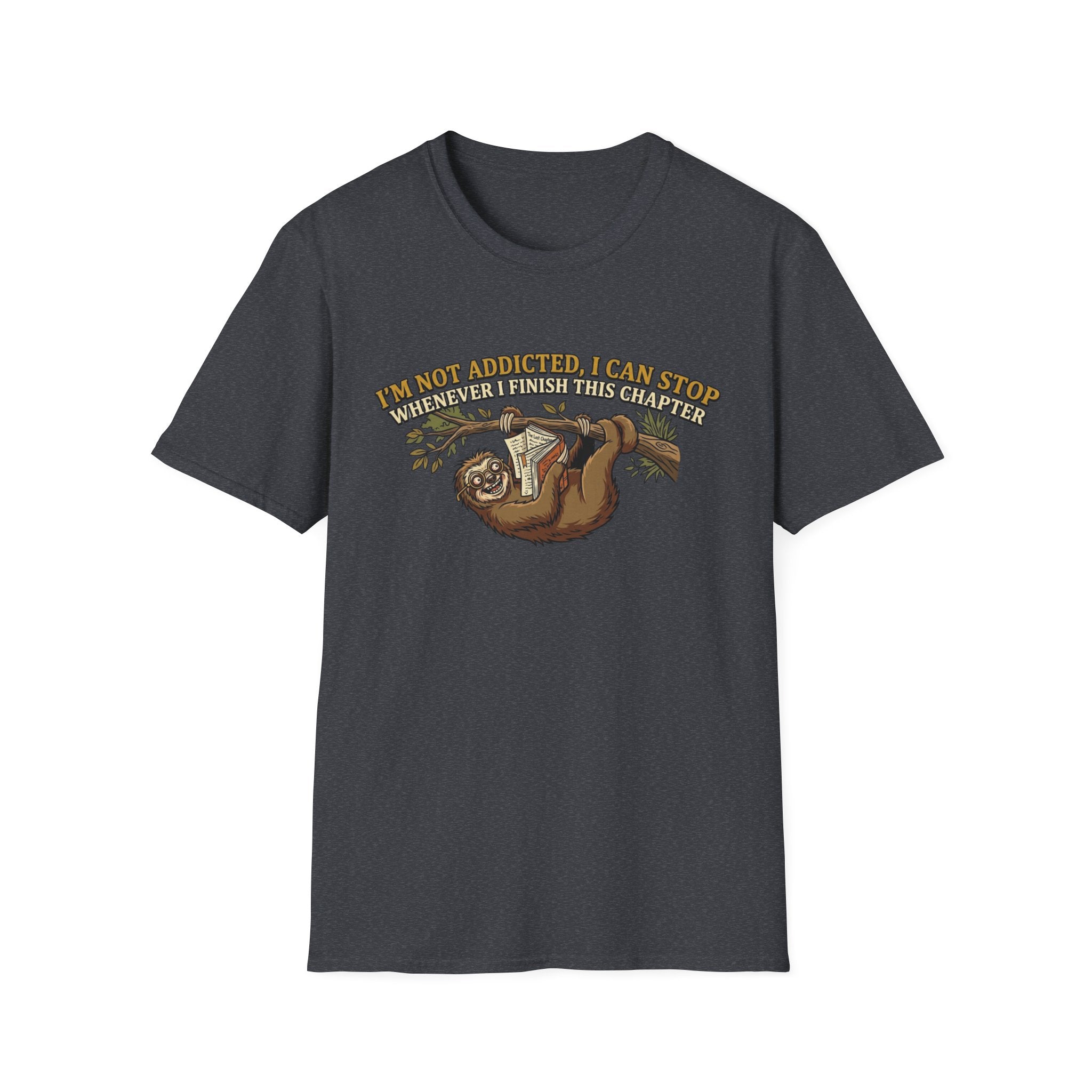 I'm Not Addicted. I Can Stop T-Shirt