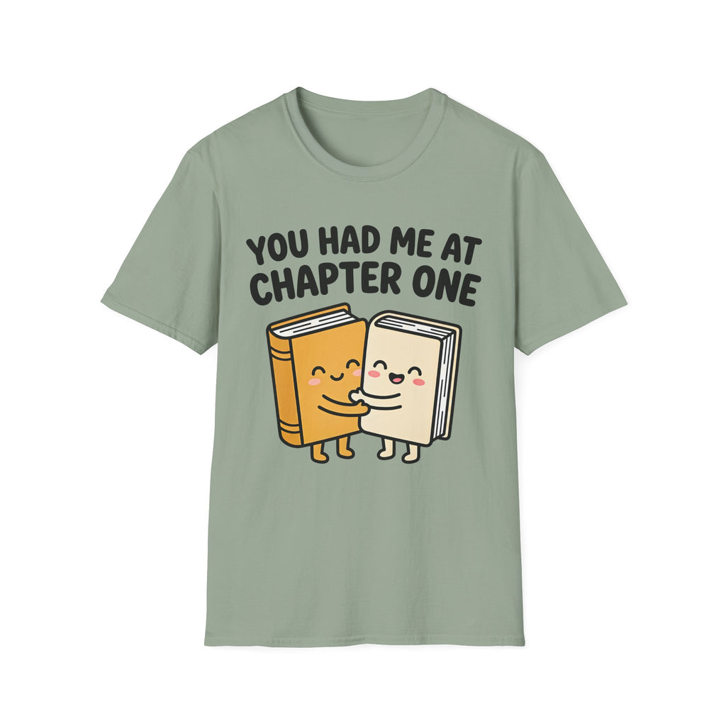 You Had Me At Chapter One T-Shirt