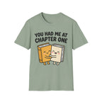 You Had Me At Chapter One T-Shirt