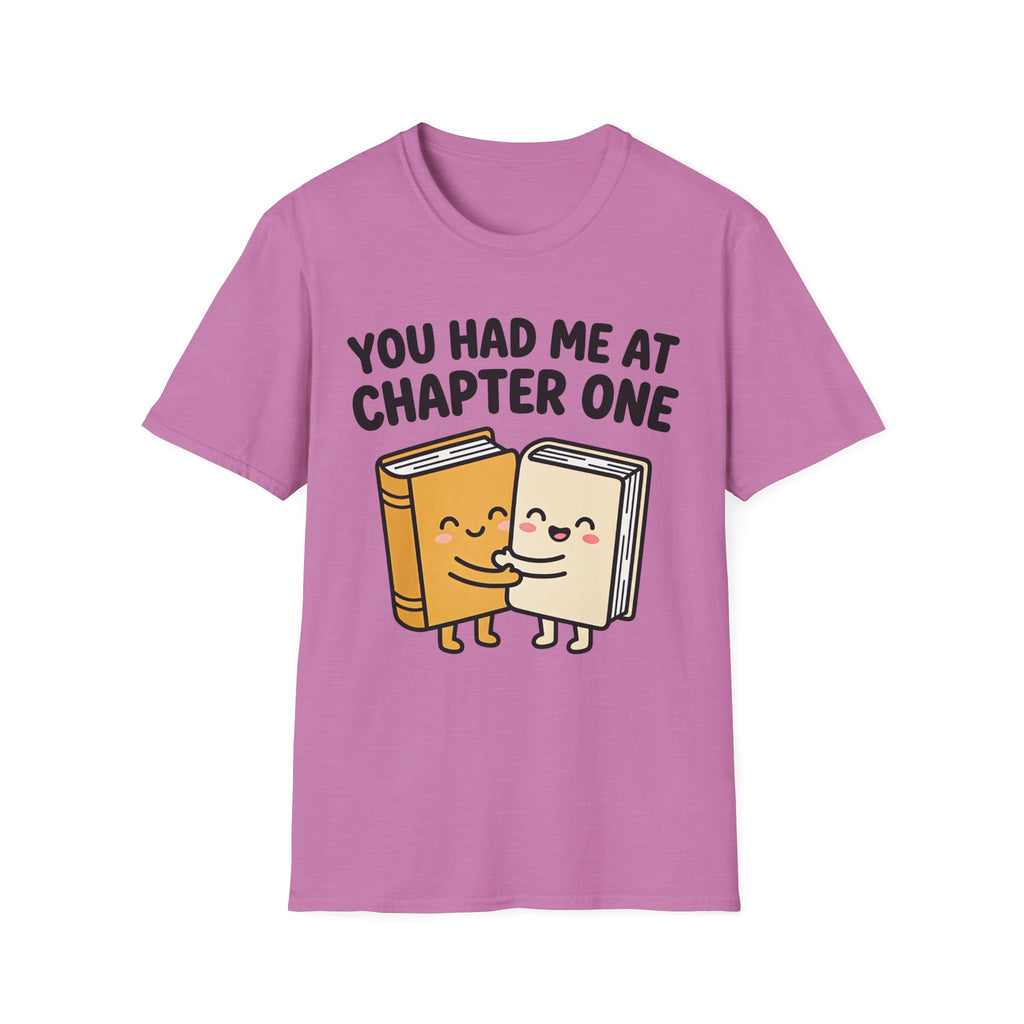 You Had Me At Chapter One T-Shirt