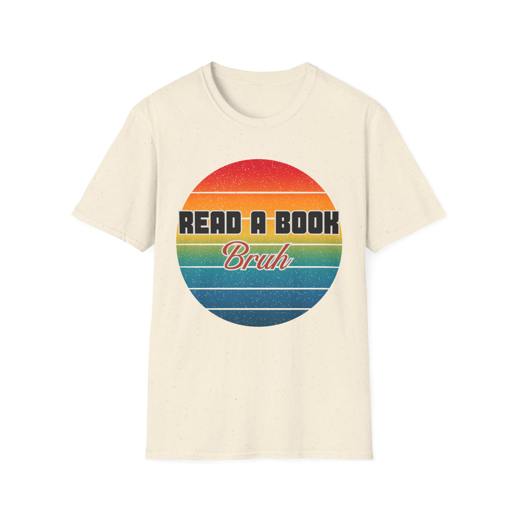 Read A Book Bruh T-Shirt