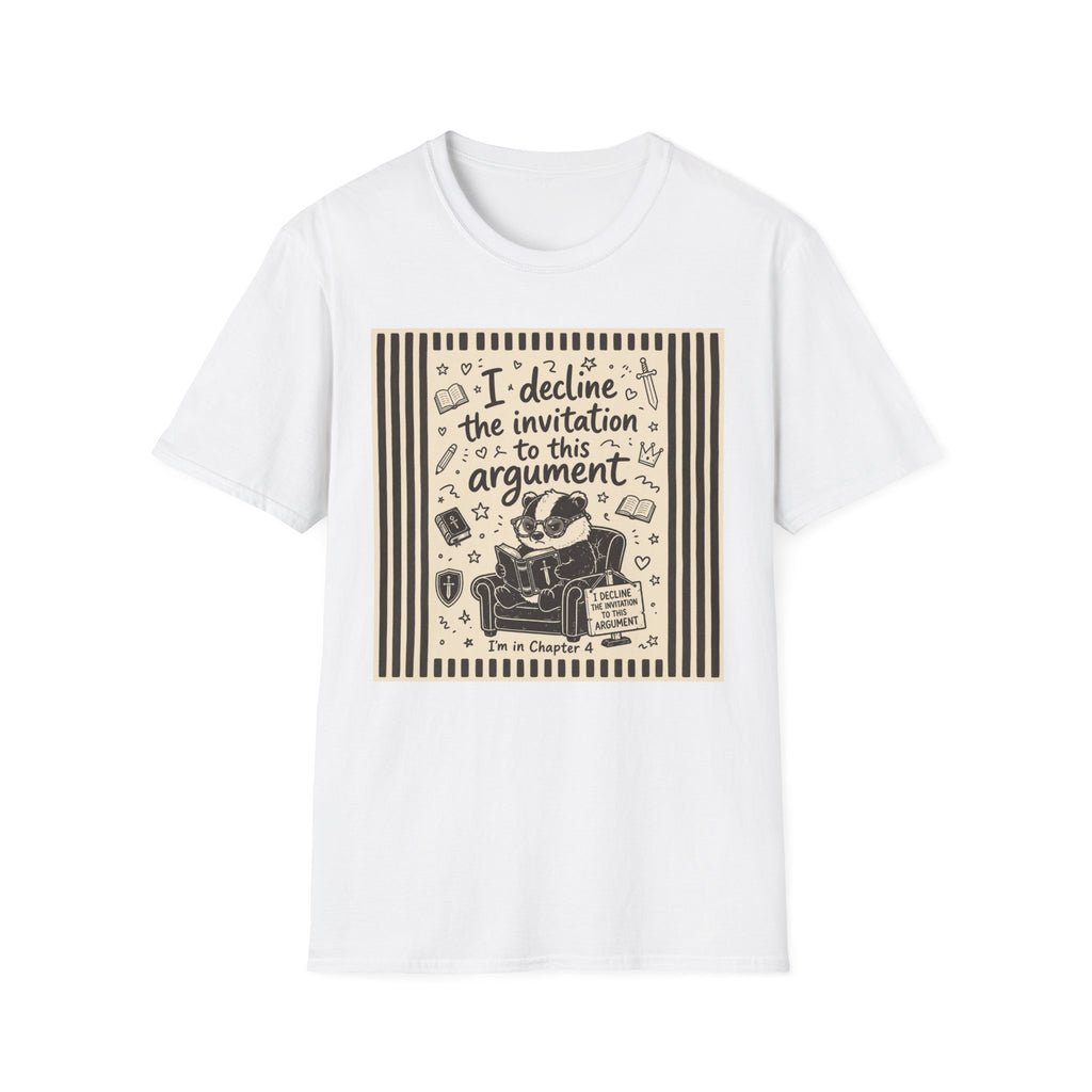 I Decline The Invitation To This Argument T-Shirt