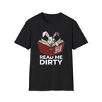 Read Me Dirty T-Shirt