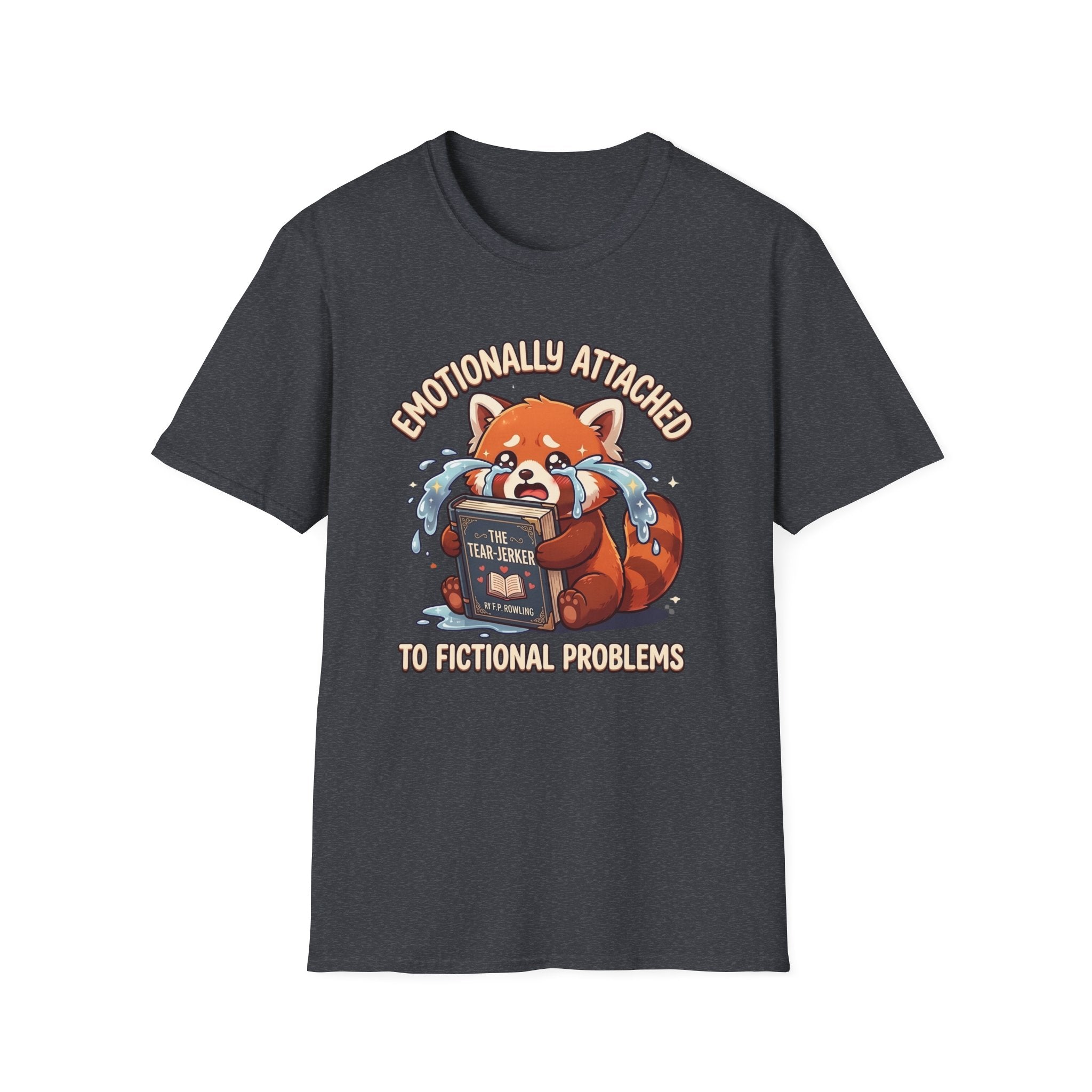 Emotionally Attached to Fictional Problems T-Shirt