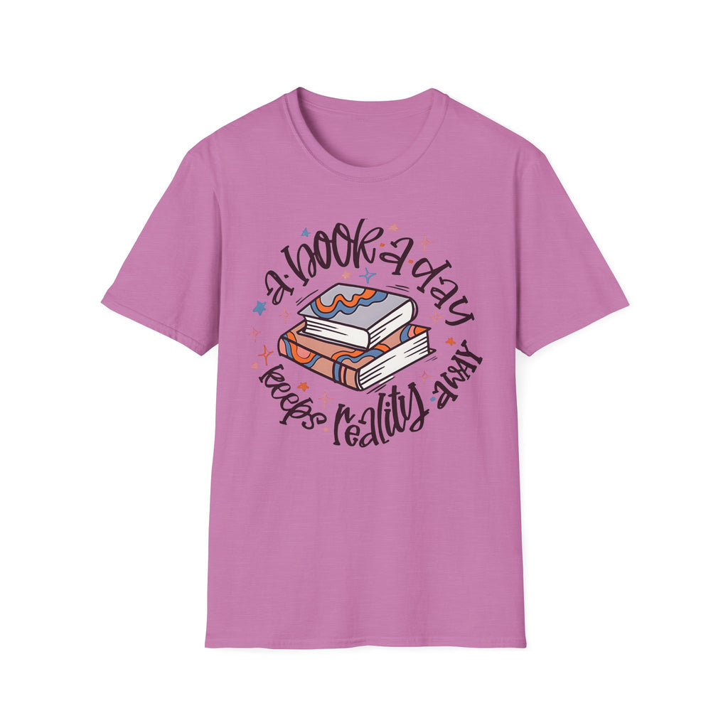 A Book A Day Keeps Reality Away T-Shirt