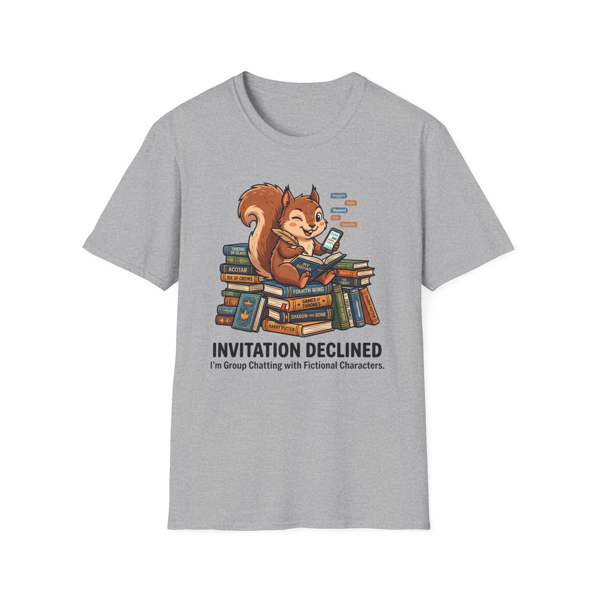 Invitation Declined I'm Group Chatting T-Shirt