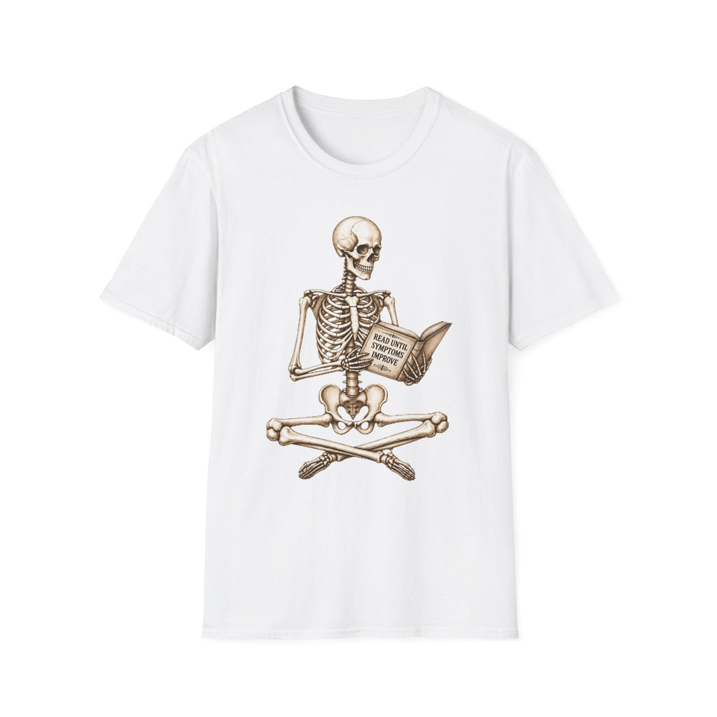 Read Until Symptoms Improve T-Shirt