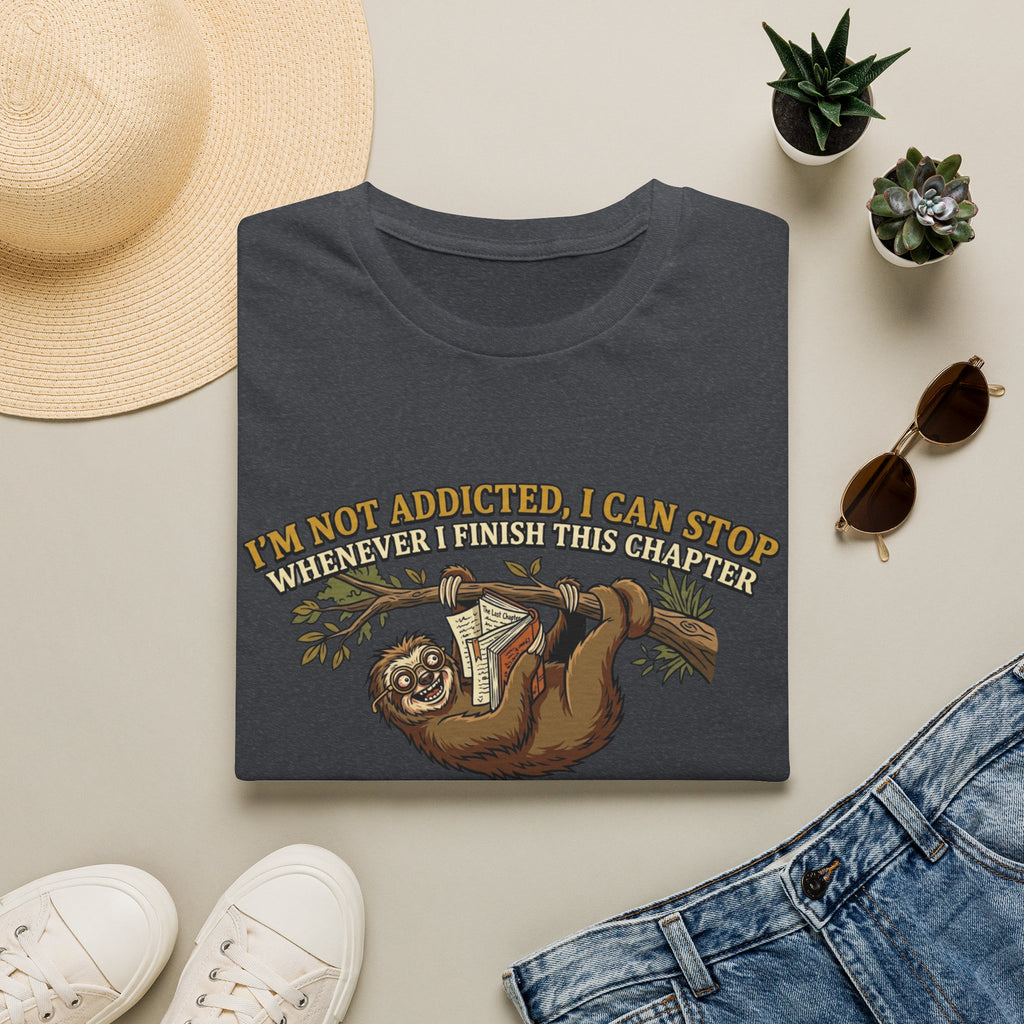 I'm Not Addicted. I Can Stop T-Shirt